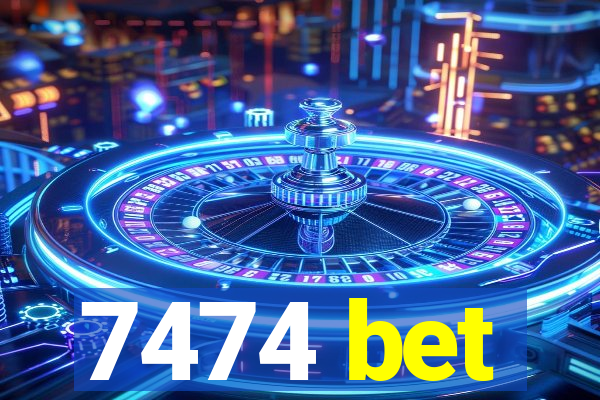 7474 bet